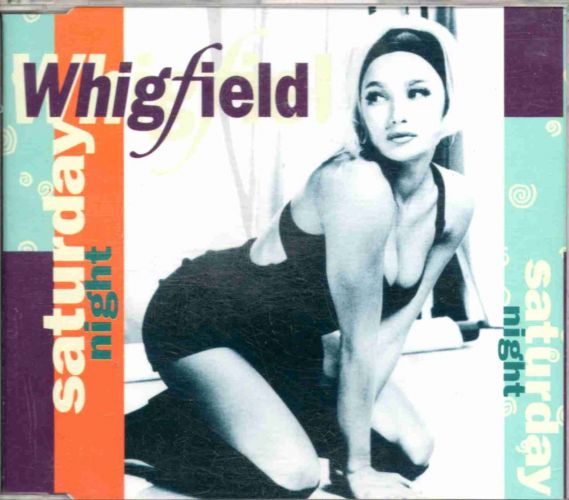 7. Saturday Night de Whigfield