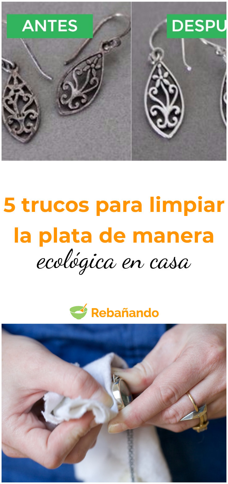 5 increíbles trucos para limpiar la plata de manera ecológica en casa