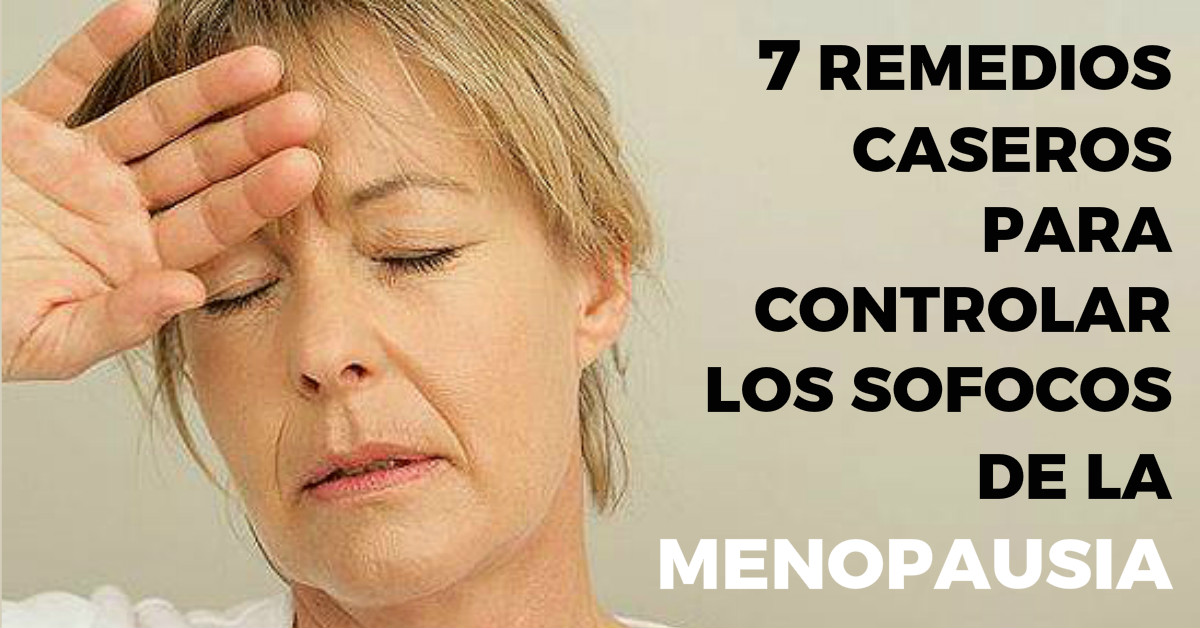 7 Remedios Naturales Para Aliviar Los Síntomas De La Menopausia 2625