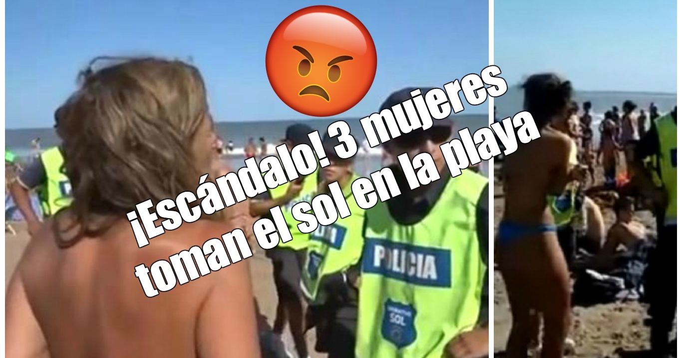 EscÁndalo Echaron A 3 Mujeres Por Hacer Toples En Una Playa Pública